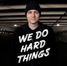 We Do Hard Things Mark Drager Adam Hill