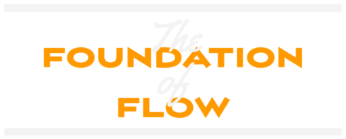 Foundation of Flow