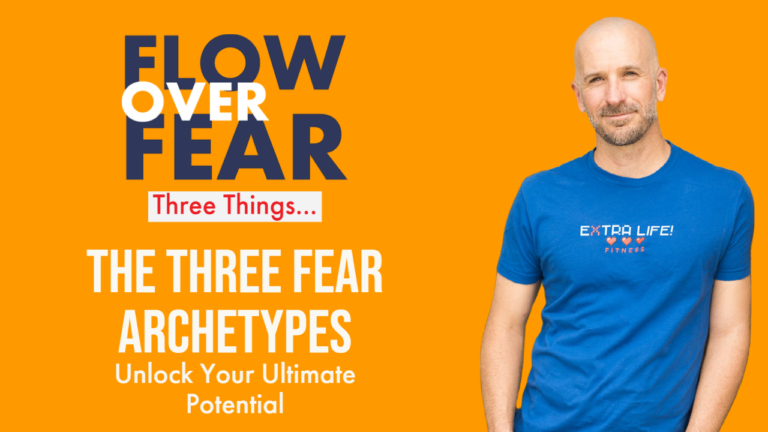 Three Archetypes of Fear: Unlock Your Ultimate Potential