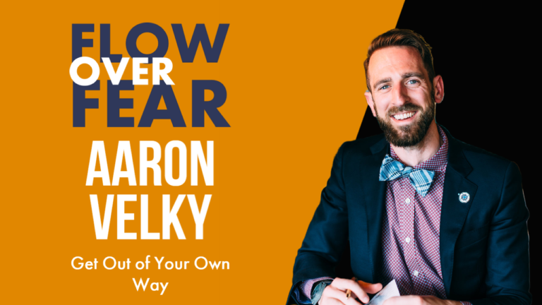 Get Out of Your Own Way With Aaron Velky