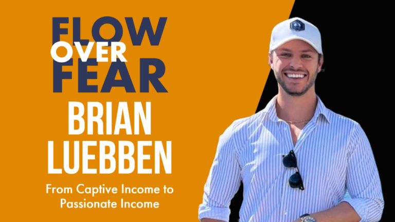 From Captive Income to Passionate Income With Brian Luebben