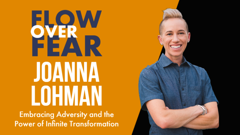 Embracing Adversity and the Power of Infinite Transformation With Joanna Lohman