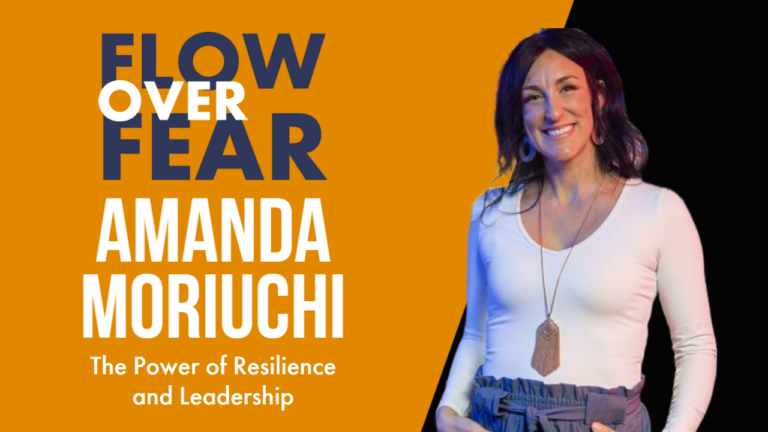 The Power of Resilience and Leadership With Amanda Moriuchi