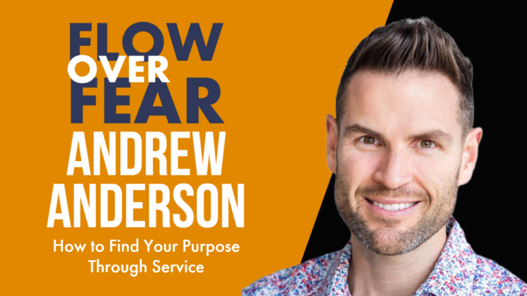 How to Live A Life of Purpose Through Service with Andrew Anderson