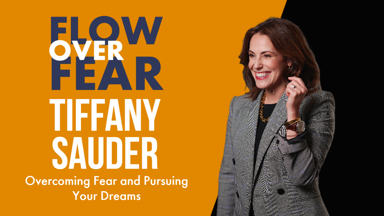 Tiffany Sauder Flow Over Fear