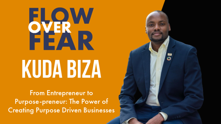 From Entrepreneur to Purpose-Preneur: The Power of Creating Purpose-Driven Businesses with Kuda Biza
