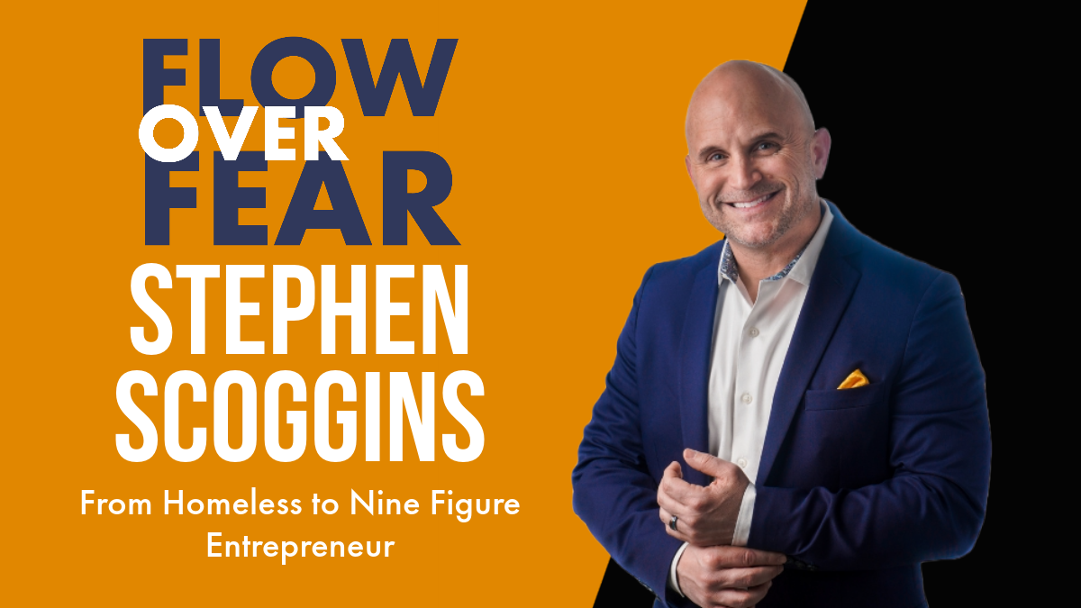Stephen Scoggins Flow Over Fear