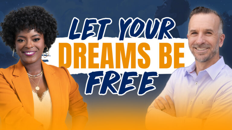 Let Your Dreams Be Free