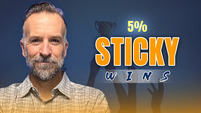How to Make Your Wins “Stick”